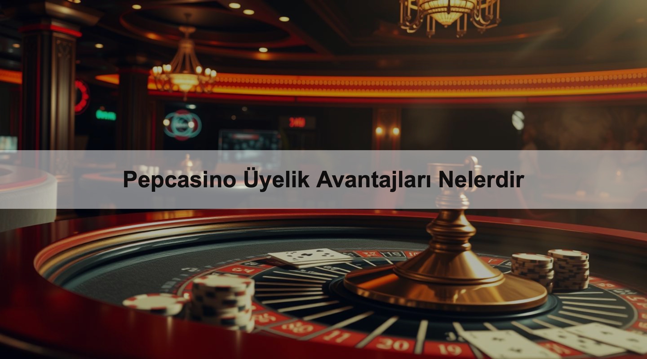 Pepcasino Üyelik Avantajları Nelerdir 1 Pepcasino Üyelik Avantajları Nelerdir