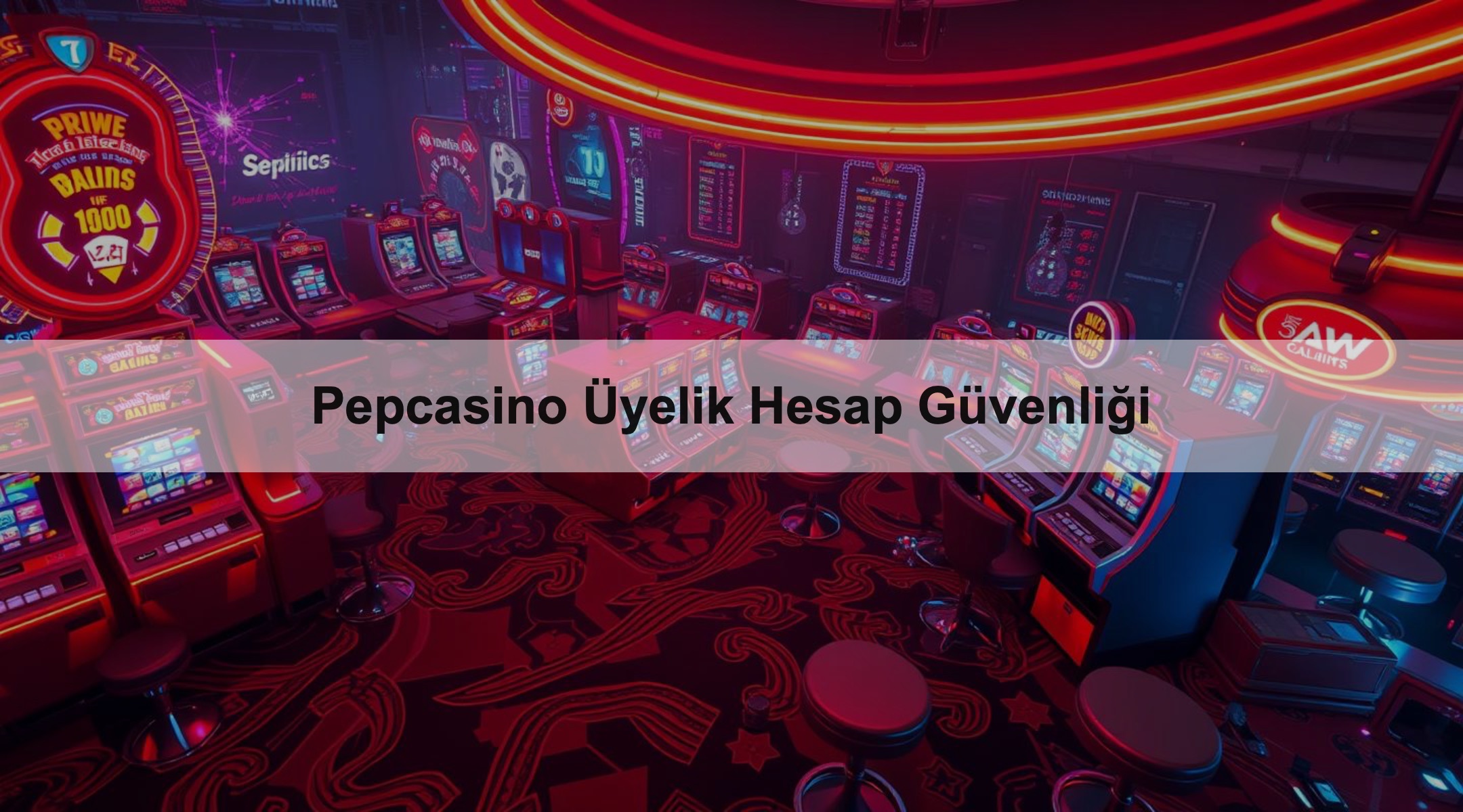 Pepcasino Üyelik Hesap Güvenliği 1 Pepcasino Üyelik Hesap Güvenliği
