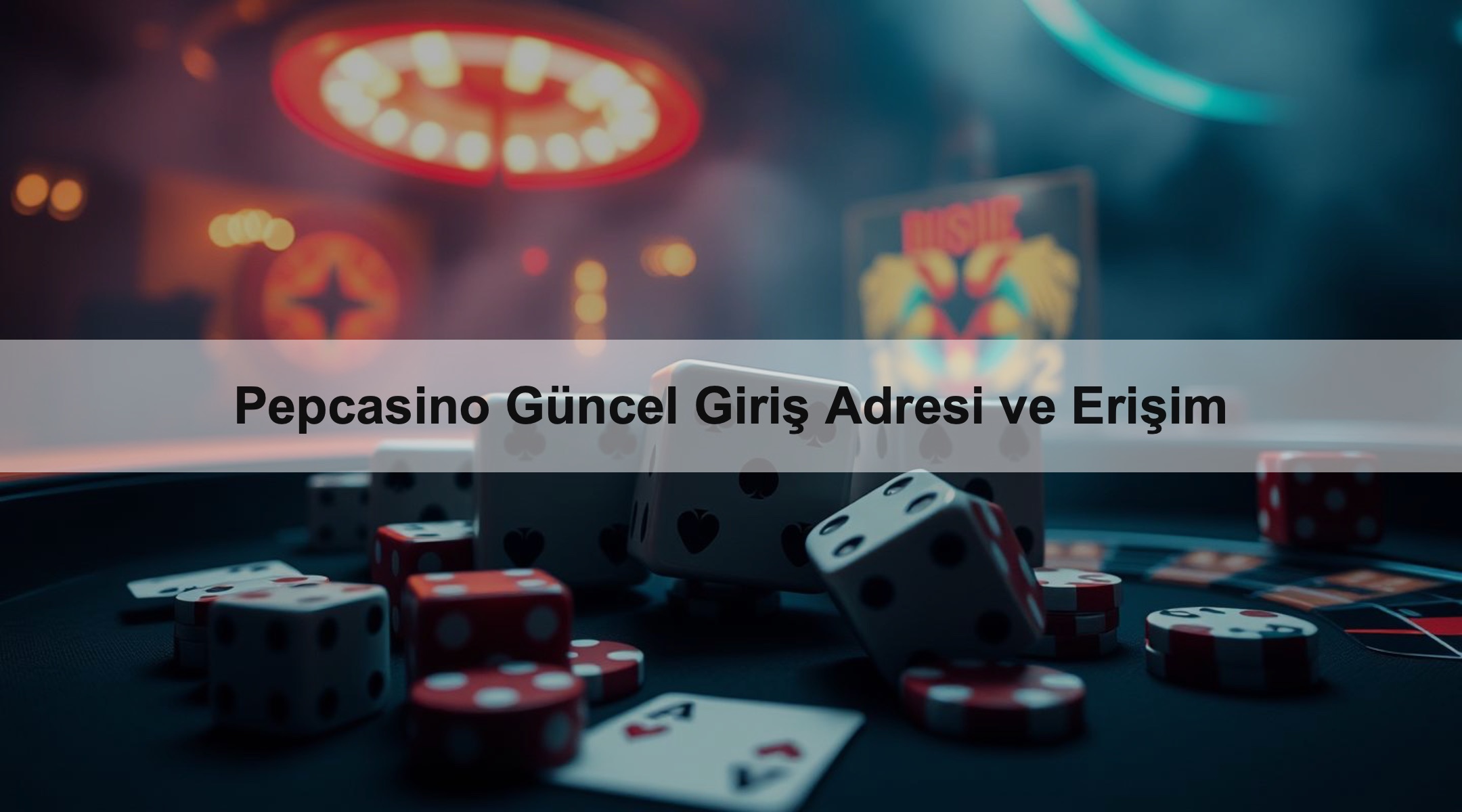 Pepcasino Güncel Giriş Adresi ve Erişim 1 Pepcasino Güncel Giriş Adresi ve Erişim